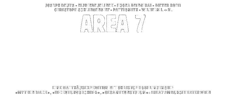 Area 7: Eine Matthäusexpedition mit Christoph Schlingensief